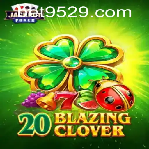 Descubra as Emoções de 20BlazingClover: Uma Nova Aventura no Mundo dos Games