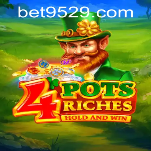 Descubra o Mundo Empolgante de 4potsriches e 9529BET